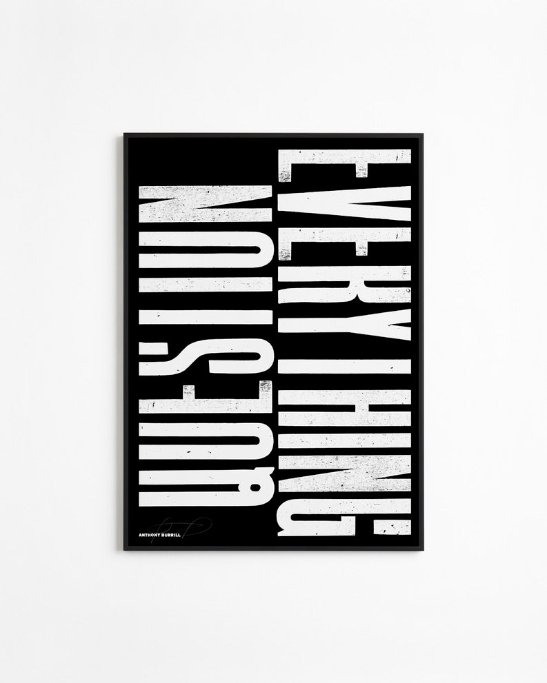 Question Everything (Black) by Anthony Burrill